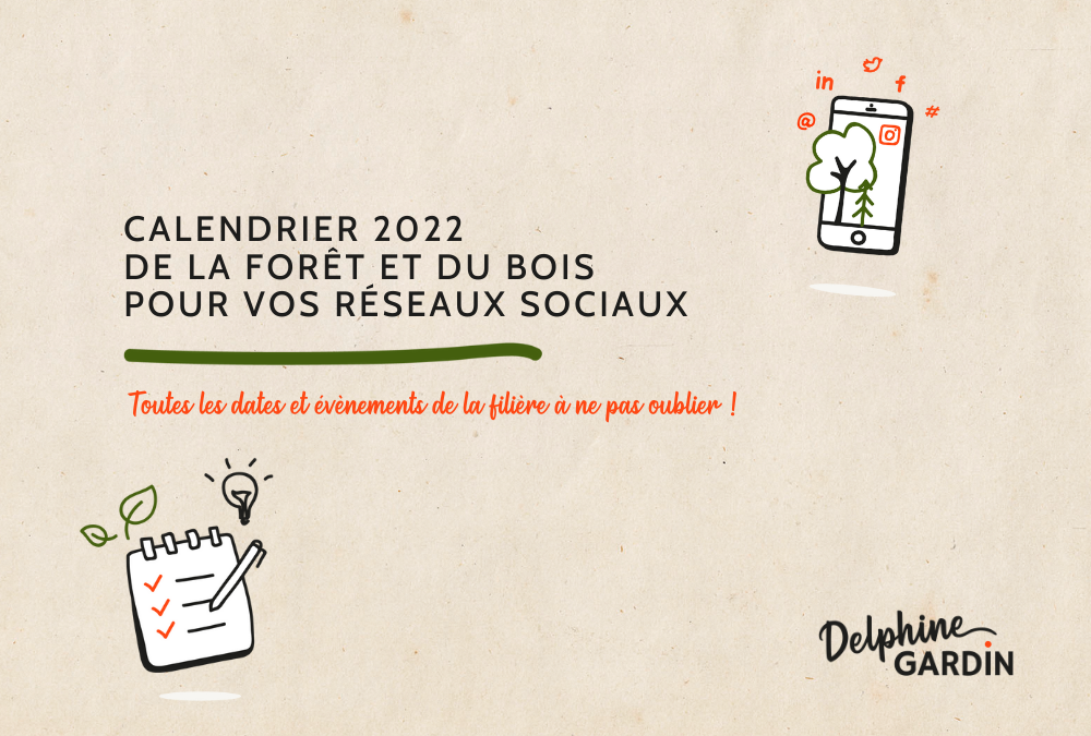 Le calendrier 2022 des réseaux sociaux de la forêt et du bois