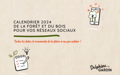 Le calendrier 2024 de la forêt et du bois pour vos réseaux sociaux